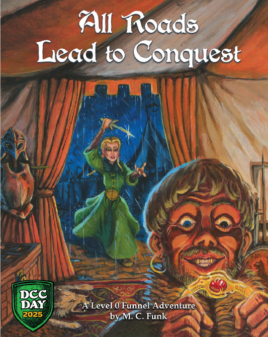 All Roads Lead to Conquest - Level 0 Dungeon Crawl Classics Adventure DCC Day 2025